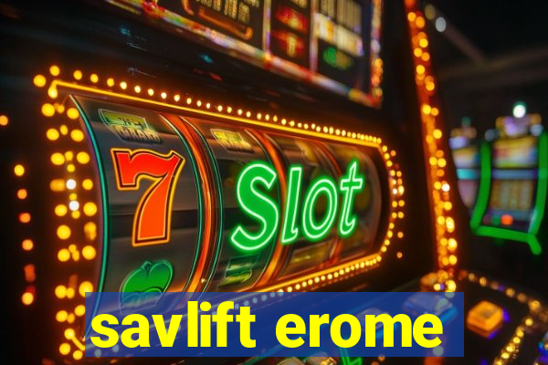 savlift erome